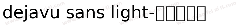 dejavu sans light字体转换